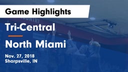 Tri-Central  vs North Miami  Game Highlights - Nov. 27, 2018