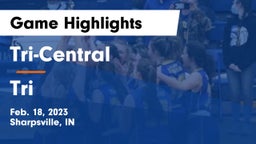 Tri-Central  vs Tri  Game Highlights - Feb. 18, 2023