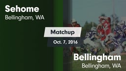Matchup: Sehome  vs. Bellingham  2016