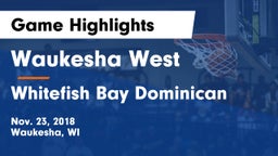 Waukesha West  vs Whitefish Bay Dominican Game Highlights - Nov. 23, 2018
