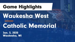 Waukesha West  vs Catholic Memorial Game Highlights - Jan. 3, 2020
