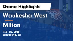Waukesha West  vs Milton  Game Highlights - Feb. 28, 2020