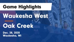 Waukesha West  vs Oak Creek  Game Highlights - Dec. 28, 2020