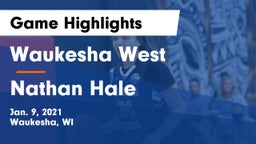 Waukesha West  vs Nathan Hale  Game Highlights - Jan. 9, 2021
