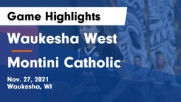 Waukesha West  vs Montini Catholic  Game Highlights - Nov. 27, 2021