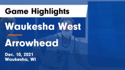 Waukesha West  vs Arrowhead  Game Highlights - Dec. 10, 2021