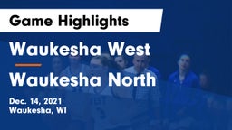 Waukesha West  vs Waukesha North Game Highlights - Dec. 14, 2021
