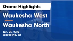 Waukesha West  vs Waukesha North Game Highlights - Jan. 25, 2022