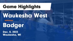 Waukesha West  vs Badger  Game Highlights - Dec. 8, 2023