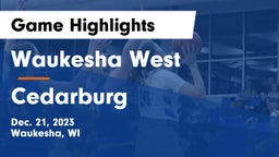Waukesha West  vs Cedarburg  Game Highlights - Dec. 21, 2023