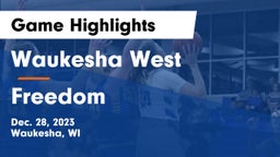 Waukesha West  vs Freedom  Game Highlights - Dec. 28, 2023