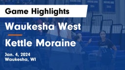 Waukesha West  vs Kettle Moraine  Game Highlights - Jan. 4, 2024