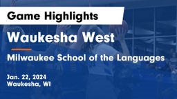 Waukesha West  vs Milwaukee School of the Languages Game Highlights - Jan. 22, 2024