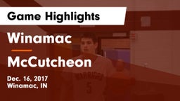 Winamac  vs McCutcheon  Game Highlights - Dec. 16, 2017