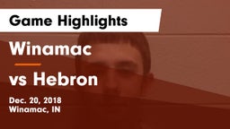 Winamac  vs vs Hebron  Game Highlights - Dec. 20, 2018