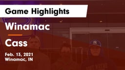 Winamac  vs Cass  Game Highlights - Feb. 13, 2021