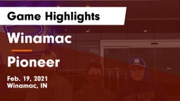 Winamac  vs Pioneer  Game Highlights - Feb. 19, 2021