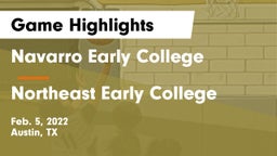 Navarro Early College  vs Northeast Early College  Game Highlights - Feb. 5, 2022