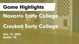 Navarro Early College  vs Crockett Early College  Game Highlights - Jan. 12, 2024