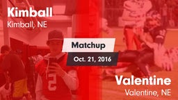 Matchup: Kimball  vs. Valentine  2016