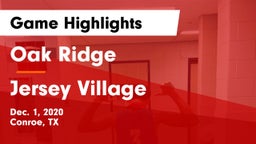 Oak Ridge  vs Jersey Village  Game Highlights - Dec. 1, 2020