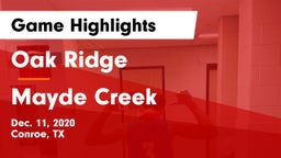 Oak Ridge  vs Mayde Creek  Game Highlights - Dec. 11, 2020