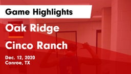 Oak Ridge  vs Cinco Ranch  Game Highlights - Dec. 12, 2020