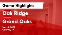 Oak Ridge  vs Grand Oaks  Game Highlights - Jan. 6, 2021