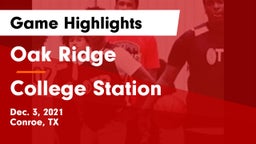 Oak Ridge  vs College Station  Game Highlights - Dec. 3, 2021