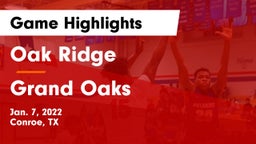 Oak Ridge  vs Grand Oaks  Game Highlights - Jan. 7, 2022