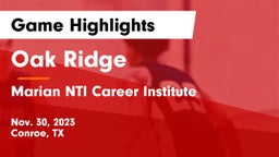 Oak Ridge  vs Marian  NTI Career Institute Game Highlights - Nov. 30, 2023