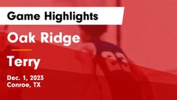 Oak Ridge  vs Terry  Game Highlights - Dec. 1, 2023