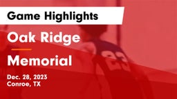 Oak Ridge  vs Memorial  Game Highlights - Dec. 28, 2023