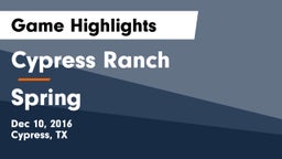 Cypress Ranch  vs Spring  Game Highlights - Dec 10, 2016