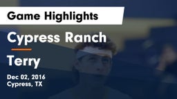 Cypress Ranch  vs Terry  Game Highlights - Dec 02, 2016