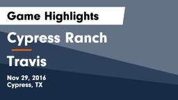 Cypress Ranch  vs Travis  Game Highlights - Nov 29, 2016