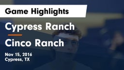 Cypress Ranch  vs Cinco Ranch  Game Highlights - Nov 15, 2016