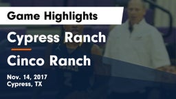Cypress Ranch  vs Cinco Ranch  Game Highlights - Nov. 14, 2017