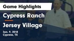 Cypress Ranch  vs Jersey Village  Game Highlights - Jan. 9, 2018