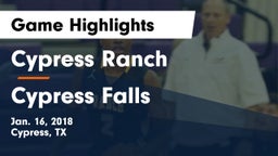 Cypress Ranch  vs Cypress Falls  Game Highlights - Jan. 16, 2018