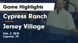 Cypress Ranch  vs Jersey Village  Game Highlights - Feb. 2, 2018