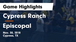 Cypress Ranch  vs Episcopal  Game Highlights - Nov. 30, 2018