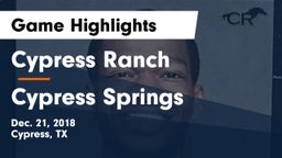 Cypress Ranch  vs Cypress Springs  Game Highlights - Dec. 21, 2018