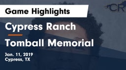 Cypress Ranch  vs Tomball Memorial Game Highlights - Jan. 11, 2019