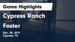 Cypress Ranch  vs Foster  Game Highlights - Dec. 28, 2019