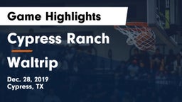 Cypress Ranch  vs Waltrip  Game Highlights - Dec. 28, 2019