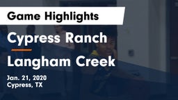 Cypress Ranch  vs Langham Creek  Game Highlights - Jan. 21, 2020