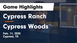 Cypress Ranch  vs Cypress Woods  Game Highlights - Feb. 11, 2020