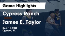 Cypress Ranch  vs James E. Taylor  Game Highlights - Dec. 11, 2020