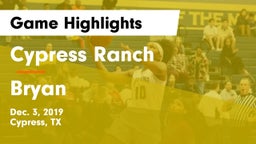 Cypress Ranch  vs Bryan  Game Highlights - Dec. 3, 2019